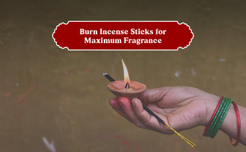 How to Properly Burn Incense Sticks for Maximum Fragrance