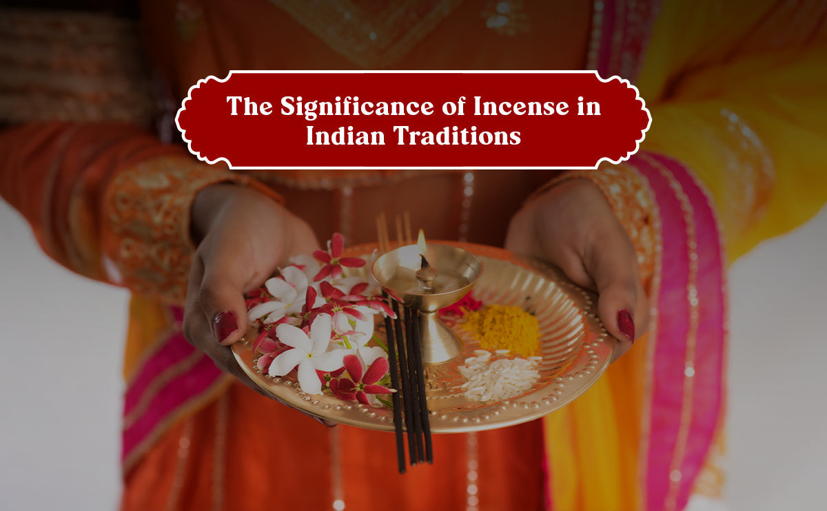 The Significance of Incense in Indian Traditions